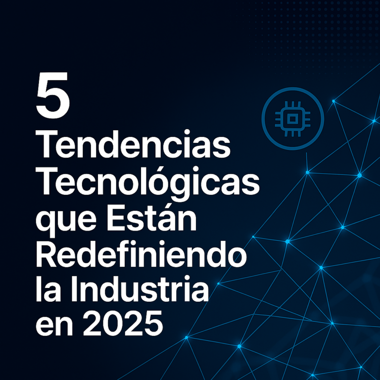 5 tendencias tecnológicas 2025